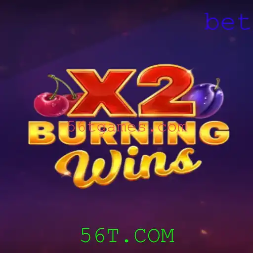BurningWinsX2: Descubra a Nova Sensação dos Jogos Online em 56T.COM